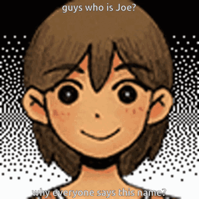 a cartoon drawing of a boy with the caption guys who is joe