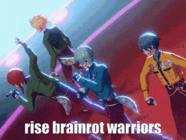 a group of anime characters dancing with the words rise brainrot warriors above them