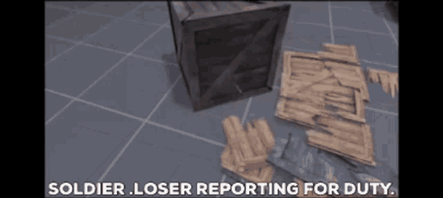 soldier loser reporting for duty is written on the screen