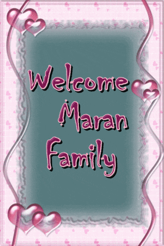 a welcome maran family card with pink hearts