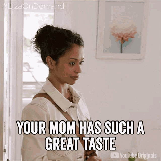 Your Mom Has Such A Great Taste Praise GIF - Your Mom Has Such A Great Taste Your Mom Great Taste GIFs