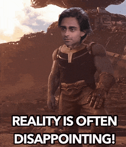 a picture of a man with the words reality is often disappointing on it