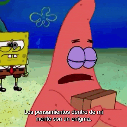 patrick star from spongebob squarepants is holding a box and says los pensamientos dentro de mi mente son un enigma .