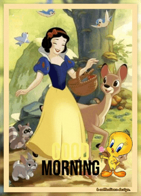 a picture of snow white and tweety with the words good morning on the bottom