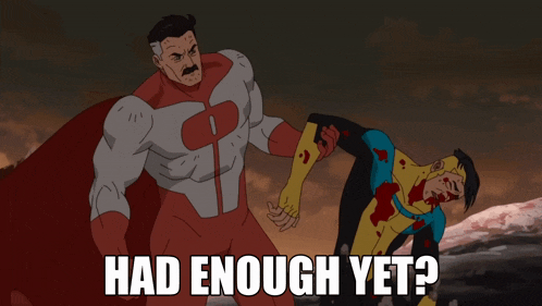 a cartoon of a man standing next to another man with the words " had enough yet " on the bottom