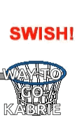 a cartoon basketball is going through a basketball hoop with the words `` way to go kabbie '' written below it .