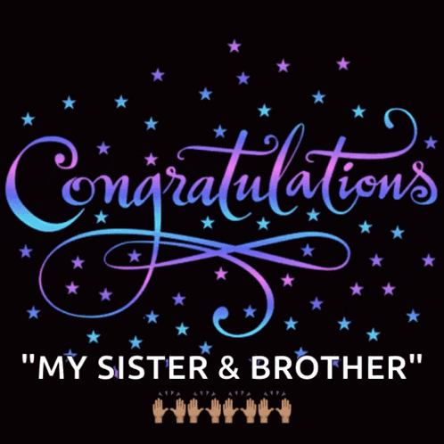 a congratulations card for a sister and brother with a black background