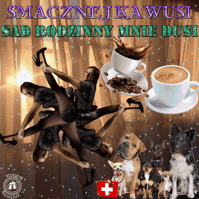 a picture of a group of women and dogs with the words smacznej kawusi