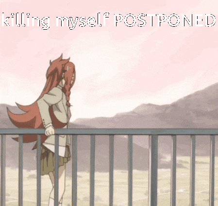 a girl standing on a balcony with the words killing myself postponed