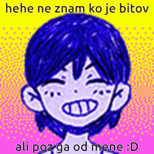 a drawing of a boy with blue hair and the words " he he ne znam ko je bitov ali poz ga od mene d "