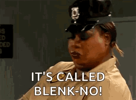 a woman in a police uniform is saying it 's called blenk-no !