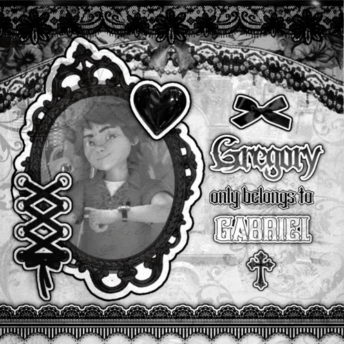 gregory only belongs to gabriel with a picture of him