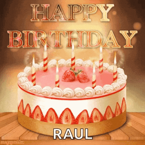 a birthday cake with strawberries and candles with the name raul on it