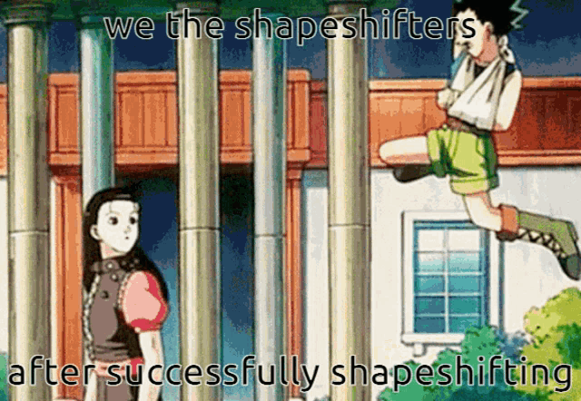 a cartoon of a girl and a boy with the words " we the shapeshifters after successfully shapeshifting "