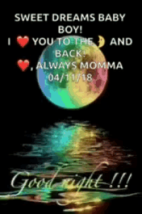 a sweet dreams baby boy i love you to the moon and back always momma