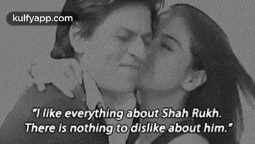 7 Like Everything About Shah Rukh.There Is Nothing To Dislike About Him.".Gif GIF - 7 Like Everything About Shah Rukh.There Is Nothing To Dislike About Him." I Love-them-sm-help Srkajol GIFs