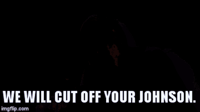 a man in a hooded jacket says we will cut off your johnson .