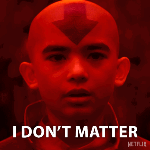 I Don'T Matter Aang GIF