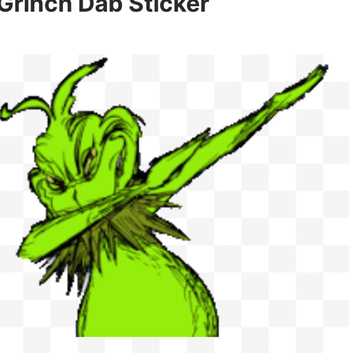 Grinch Dab Meme - Grinch dab - Discover & Share GIFs