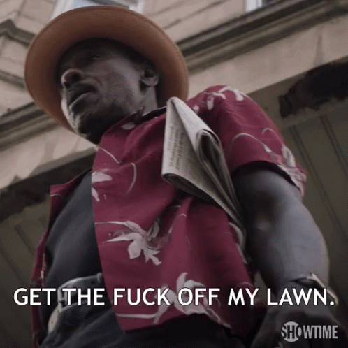 Get The Fuck Off My Lawn Gtfo GIF - Get The Fuck Off My Lawn Gtfo Get Out GIFs