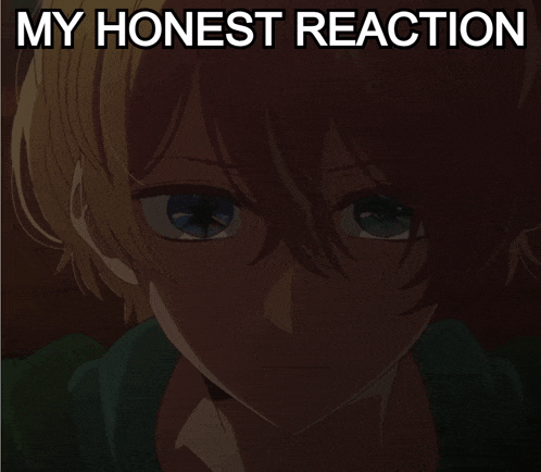 a picture of a boy with the words " my honest reaction " above it