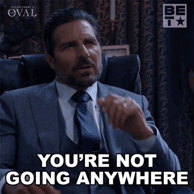 Youre Not Going Anywhere Hunter Franklin GIF - Youre Not Going Anywhere Hunter Franklin The Oval GIFs