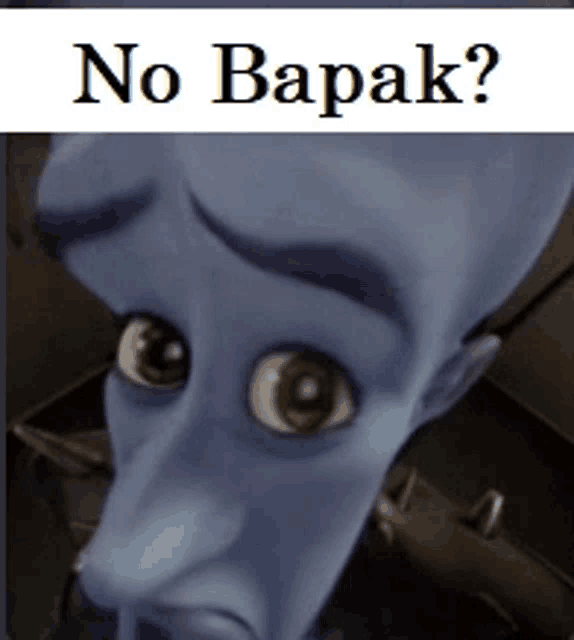 a picture of a cartoon character with the words " no bapak " above it