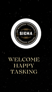 sigma starmaker official welcome happy tasking written on a black background