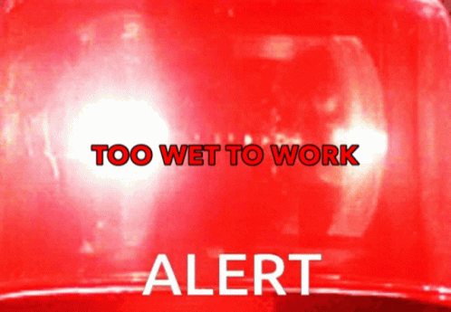 To Wet To Work Alert GIF - To Wet To Work Alert GIFs