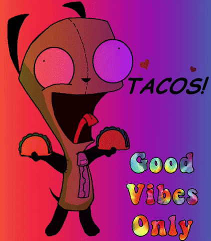 Goodvibescorp Taco Tuesday GIF - Goodvibescorp Goodvibes Taco Tuesday GIFs