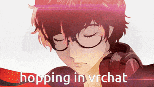 a picture of a boy with glasses and the words hopping in vrchat below him