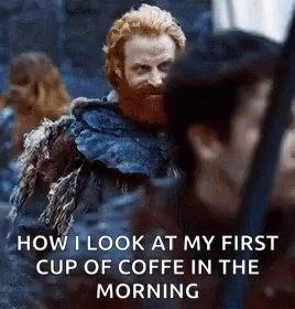 Coffee Game Of Thrones GIF - Coffee Game Of Thrones Tormund GIFs