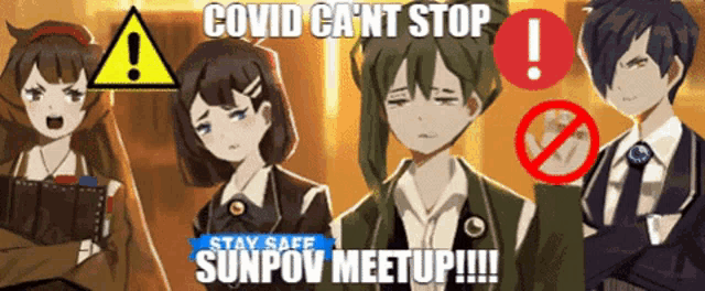 a group of anime characters standing next to each other with the words " covid can 't stop sunpov meetup !!! "