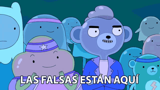 a group of cartoon characters with the words las falsas estan aqui written below them