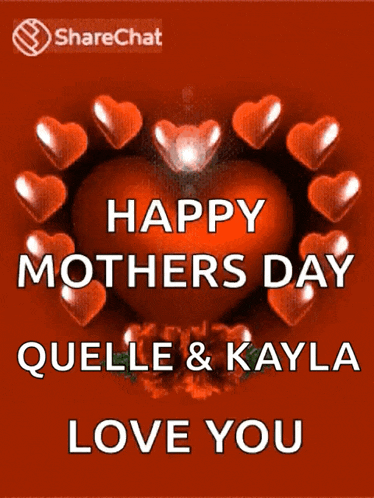 a red heart with hearts around it that says happy mothers day quelle and kayla love you