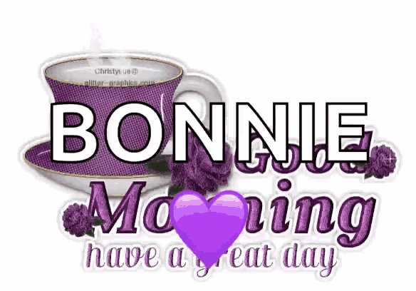 a purple cup and saucer with the words bonnie morning have a great day written on it