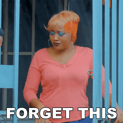 a woman in a pink shirt stands in front of a blue fence with the words " forget this " on the bottom