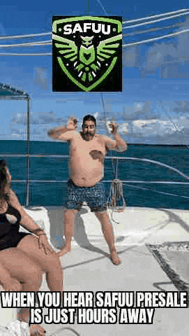 a man is dancing on a boat with a sign that says safuu