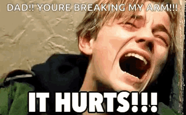 leonardo dicaprio is crying with his mouth open and a caption that says `` dad ! youre breaking my arm !! ''