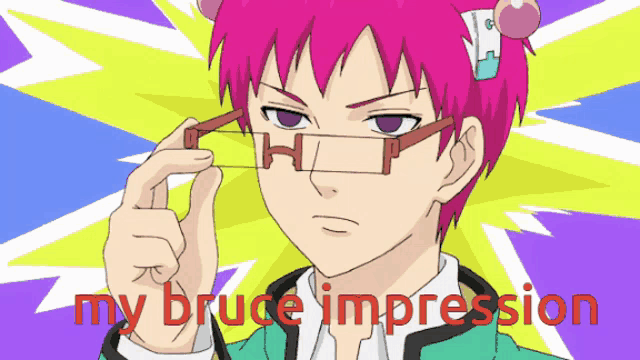 a cartoon character with pink hair is wearing glasses and the words my bruce impression are below him