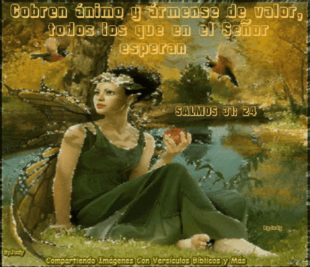 a woman in a green dress is holding an apple and the words cobren animo y armenese de valor todos los que en el señor esperan