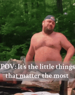 a shirtless man stands in front of a grill with the words pov : it 's the little things that matter the most