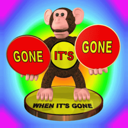 When Its Gone Its Gone All Gone GIF - When Its Gone Its Gone All Gone Its All Gone GIFs