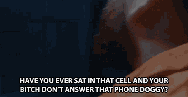 Have You Ever Sat In That Cell And Your Bitch Dont Answer That Phone GIF - Have You Ever Sat In That Cell And Your Bitch Dont Answer That Phone Ignore Call GIFs