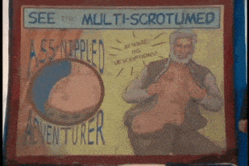 a poster that says see the multi-scrotumed ass nippled adventurer