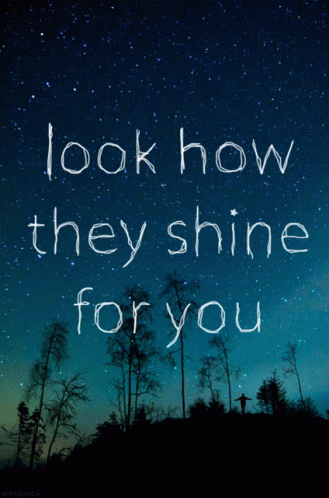Look How The Shine For You Sky GIF - Look How The Shine For You Sky Night GIFs