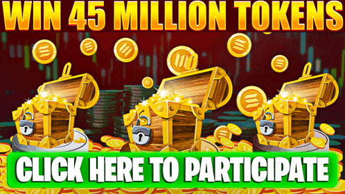 a sign that says win 45 million tokens click here to participate on it