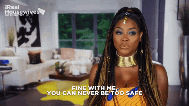 a woman says fine with me you can never be too safe in a living room