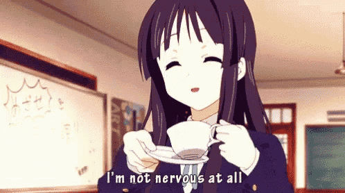 a girl in a school uniform is holding a cup of tea and saying i 'm not nervous at all .