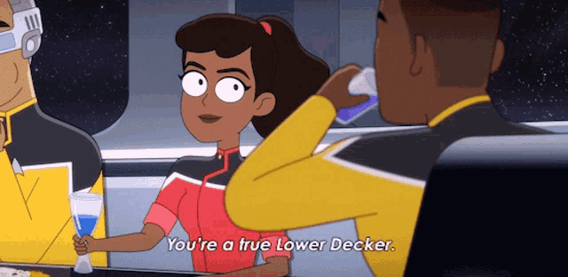 a cartoon character says " you 're a true lower decker " to another character